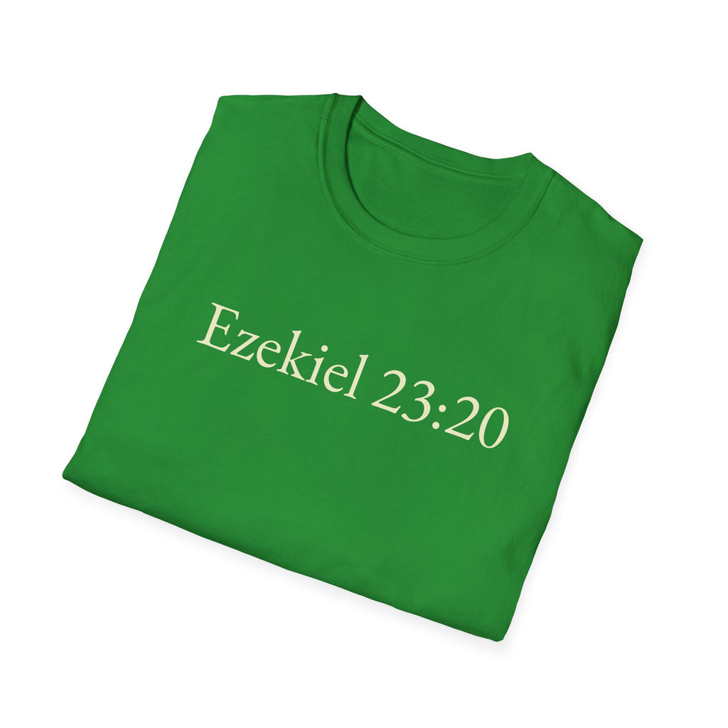 Ezekiel 23:20 Shirt Funny Bible Verse Tee Subtle Humor Graphic T-Shirt Unisex