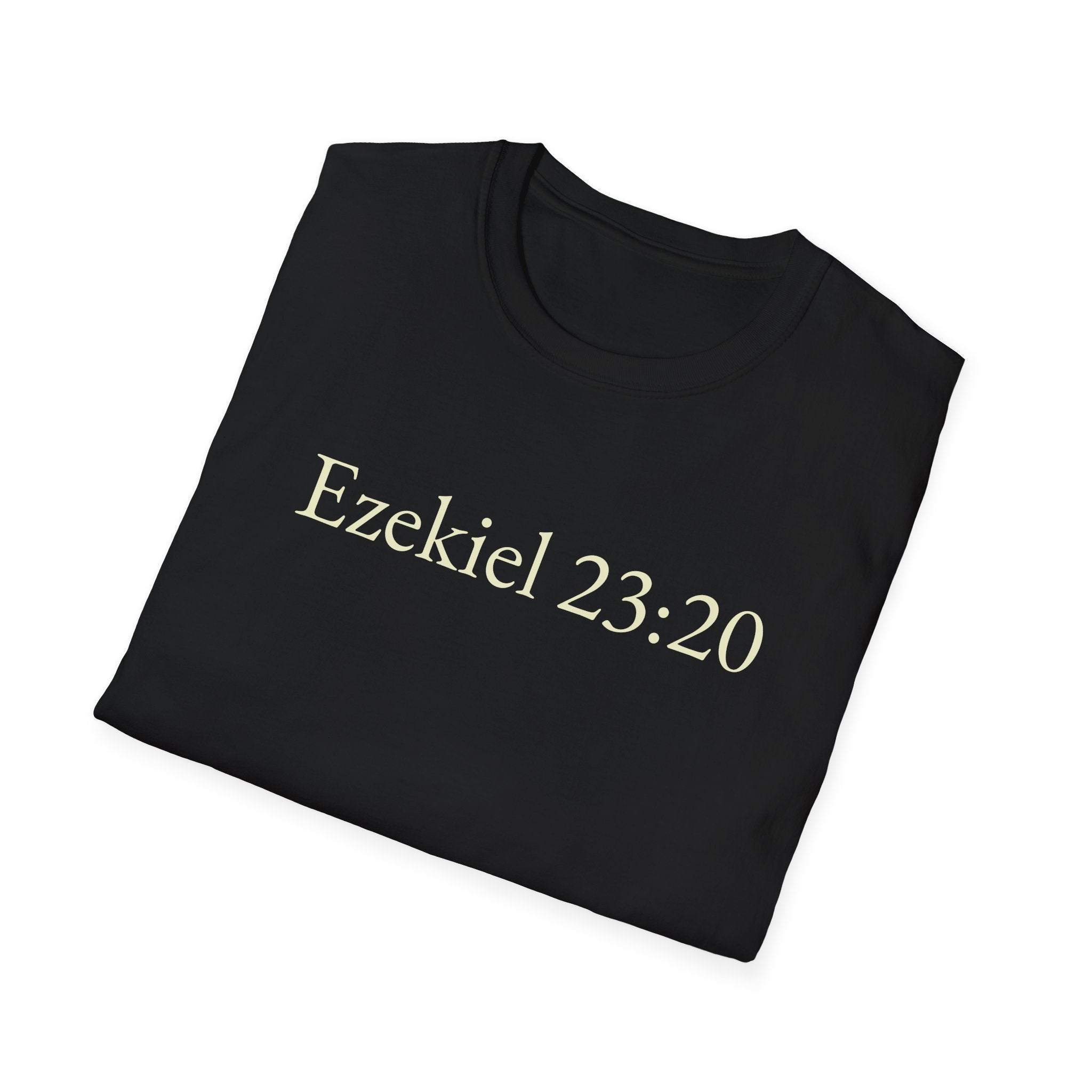 Ezekiel 23:20 Shirt Funny Bible Verse Tee Subtle Humor Graphic T-Shirt Unisex