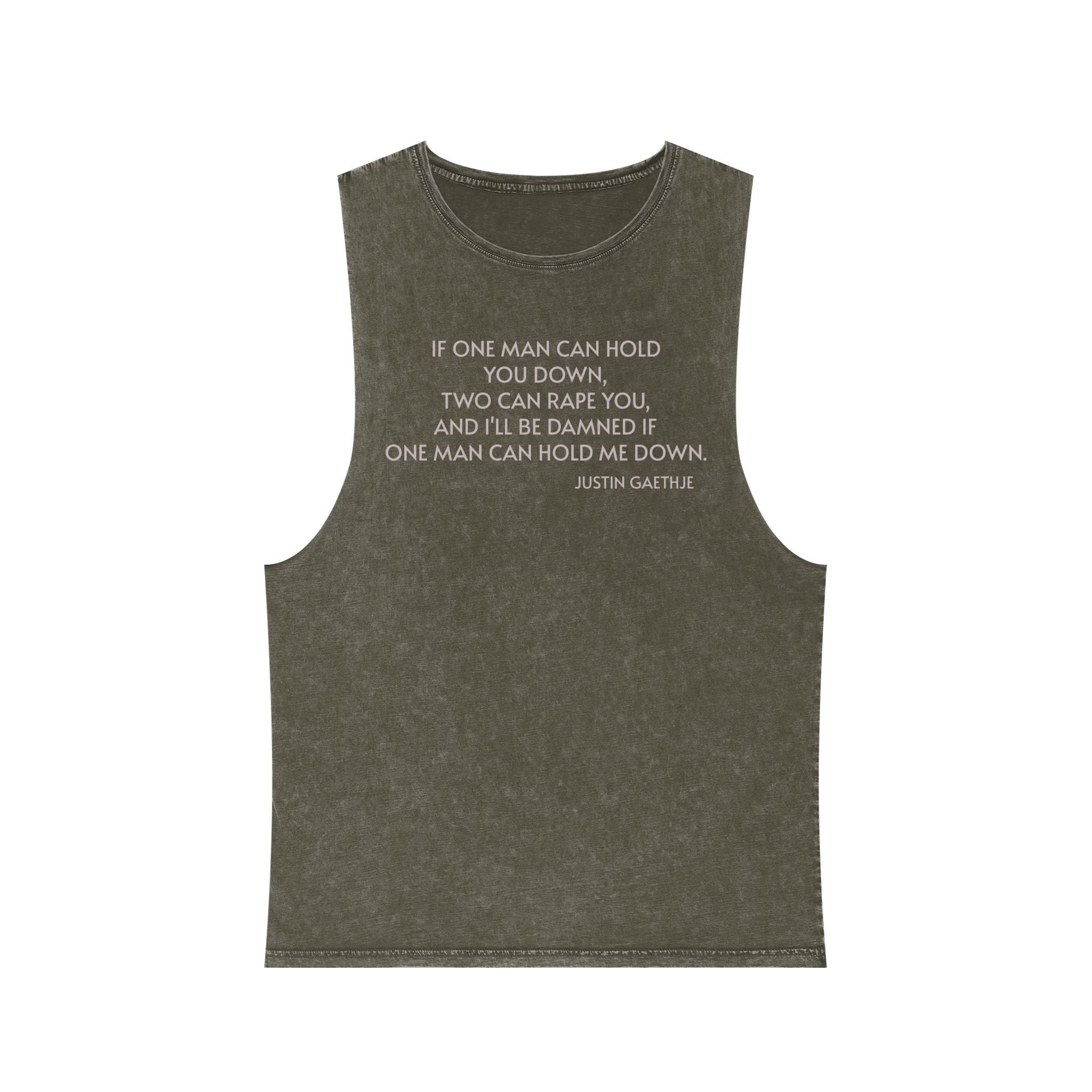 If One Man Can Hold You Down quote Tank Top GYM Justin Gaethje UFC
