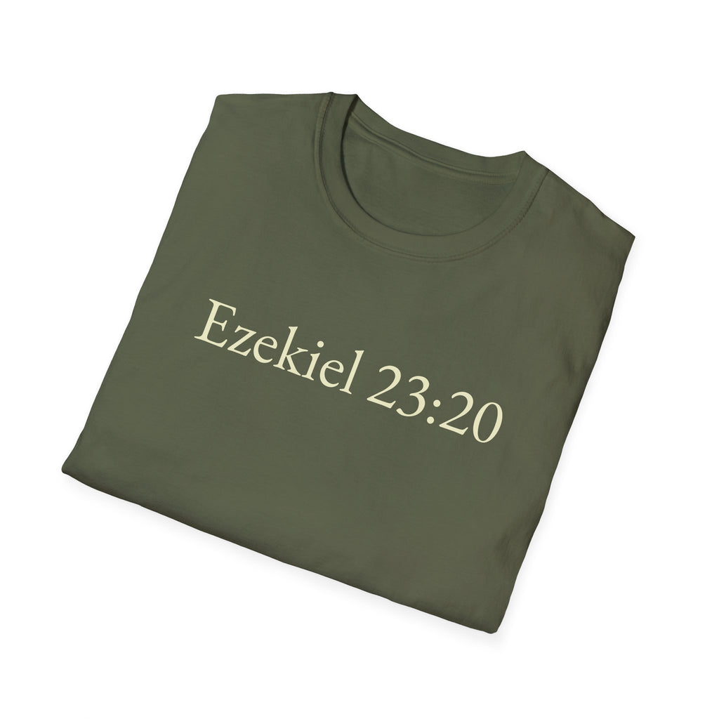 Ezekiel 23:20 Shirt Funny Bible Verse Tee Subtle Humor Graphic T-Shirt Unisex