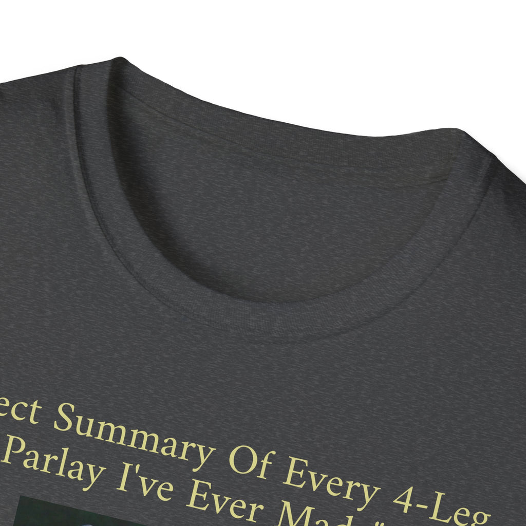 Perfect Summary Of Every 4‑Leg Parlay Tee Tiger Celebration Meme T‑Shirt