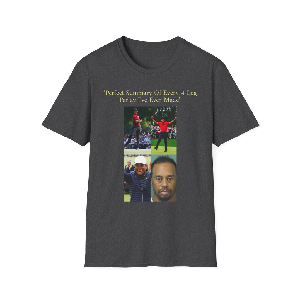 Perfect Summary Of Every 4‑Leg Parlay Tee Tiger Celebration Meme T‑Shirt